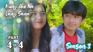 Kung Ako Na Lang Sana | Season 3 | Episode 14 (4/4)