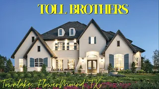 Model Home Tour | Toll Brothers | Sandhaven Chateau | $1.5 million | Town Lake | Flower Mound, TX