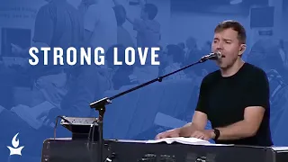 Strong Love -- The Prayer Room Live Moment
