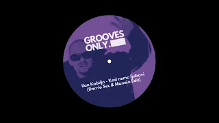 Ilan Kabiljo - Kad nema ljubavi (Darrio Sec & Manola Edit)