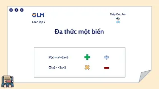 Đa thức một biến | Toán 7 | Olm.vn