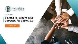 6 Steps to Prepare Your Company for CMMC 2.0