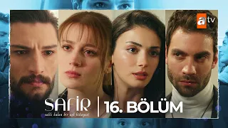 Safir 16. Bölüm @atvturkiye