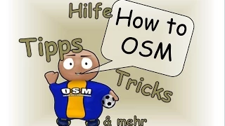 OSM - Tipps und Tricks #04 - Viel Geld bekommen! - How to OSM