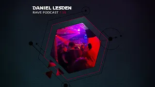 Daniel Lesden — Rave Podcast 139 [Oldschool Groovy House & Techno DJ Mix]
