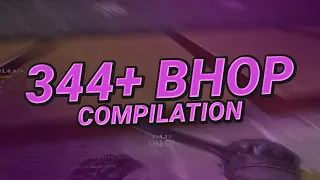 KZ | 344+ Bhop Compilation