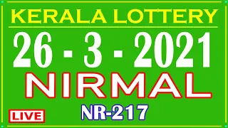26-03-2021 KERALA NIRMAL NR217 LOTTERY RESULT TODAY / Kerala Lottery Results Today (26-03-2021)