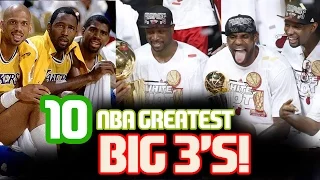 The 10 GREATEST BIG 3'S In NBA History!