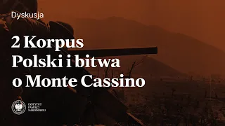 2 Korpus Polski i bitwa o Monte Cassino [Dyskusja]