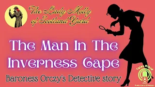 09 The man in The Inverness cape of The Lady Molly of Scotland Yard by Baroness Orczy