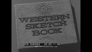 “WESTERN SKETCHBOOK ” 1950s UNION PACIFIC RAILROAD   NEWSREEL  GOLDEN GATE BRIDGE     XD83065