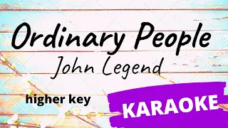 Ordinary People - John Legend KARAOKE higher key