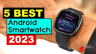 Top 5 Best Android Smartwatch in 2023 | Best Android Smartwatch Recommendations