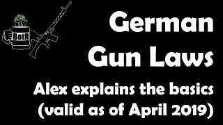 German Firearms Law Basics: As Of April 2019