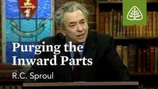 Purging the Inward Parts: Psalm 51 with R.C. Sproul