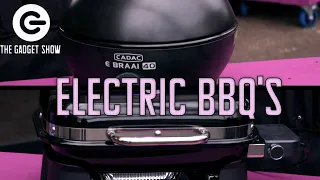 Electric BBQ's Cadac vs Weber | Premier vs Budget Test | The Gadget Show