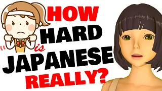 How Hard is Japanese? The real truth