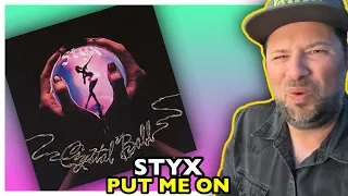 STYX Put Me On | REACTION