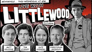 Live with Littlewood – with Kate Andrews, Tim Stanley, Christopher Snowdon and many more