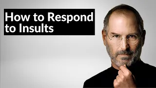 How Steve Jobs Responds to Insults When On Stage - The Best Way to Handle Such Situations