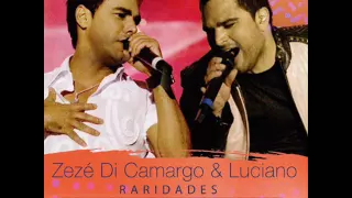 ZEZE DI CAMARGO E LUCIANO CD 2007 RARIDADES