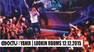 Yanix @ Lookin Rooms 12.12.2015 | ОХХ TV