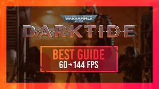 BEST Optimization Guide | Warhammer 40,000: Darktide | Max FPS | Best Settings