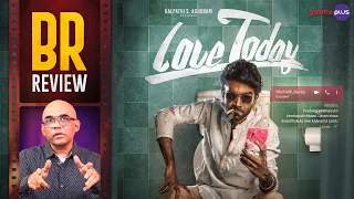 Love Today Movie Review By Baradwaj Rangan | Pradeep Ranganathan | Ivana | Yogi Babu | Sathyaraj