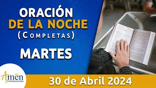 Oración De La Noche Hoy Martes 30 Abril 2024 l Padre Carlos Yepes l Completas l Católica l Dios