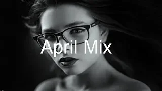 APRIL MIX Top Deep House Vocal APRIL 2020 RELEASES