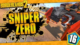 Borderlands 2 | Sniper Only Zero Funny Moments And Drops | Day #16