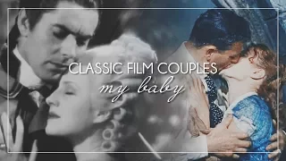 Classic Film Couples | My Baby