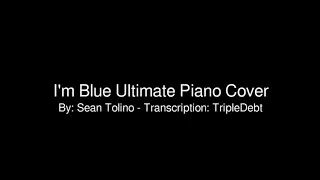 I'm Blue [Eiffel 65] Piano Cover