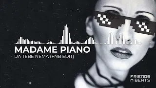 Madame Piano - Da tebe nema ( FNB TECH HOUSE  EDIT)