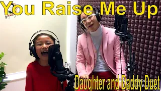 Daughter and Daddy Duet | You Raise Me Up | Celine Tam | Vocal Coach | Father and Daughter Duet |