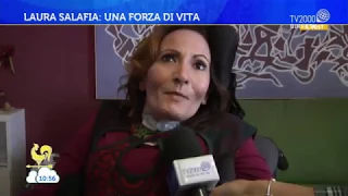 Laura Salafia: una forza di vita