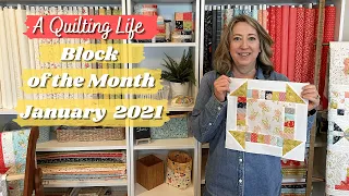 A Quilting Life Block of the Month January 2021