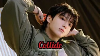 Collide_/ Jungkook Fmv bts_atmy