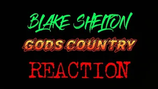 Blake Shelton - Gods Country REACTION