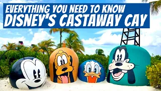 Everything You Need to Know About  DISNEY’S CASTAWAY CAY!