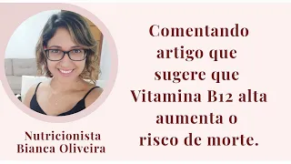 Comentando artigo que sugere Vitamina B12 alta como risco de morte