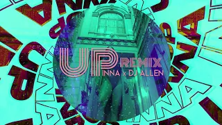 INNA - UP [OFFICIAL DJ ALLEN REMIX]