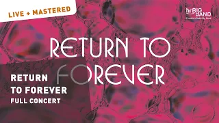 Return to Forever | Chick Corea | John Beasley | Frankfurt Radio Big Band | FULL CONCERT | 4k