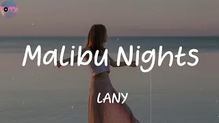 Malibu Nights - LANY (Lyrics)