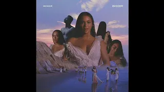 Beyoncé - Bigger (Extended Version)