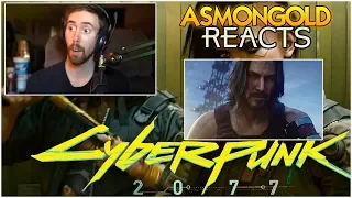 Asmongold Reacts to Cyberpunk 2077 Featuring Keanu Reeves at E3 2019