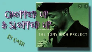 Nobody Knows- The Tony Rich Project (ChopSlop Remix) DJ CA$H