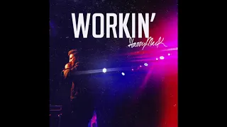 HARRY MACK - WORKIN' (OFFICIAL AUDIO)
