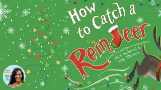 🦌 How to Catch a Reindeer Christmas Read Aloud Story for Kids