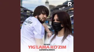 Yig'lama ko'zim (Remix)